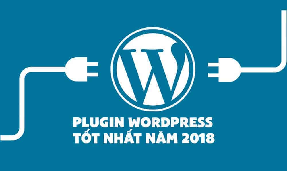 Những plugin wordpress tốt nhất 2018
