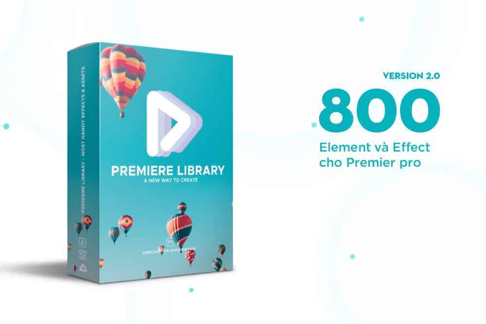 800 Element và Effect cho Premier Pro